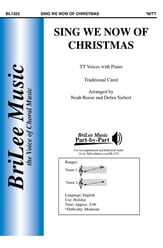 Sing We Now of Christmas TT choral sheet music cover